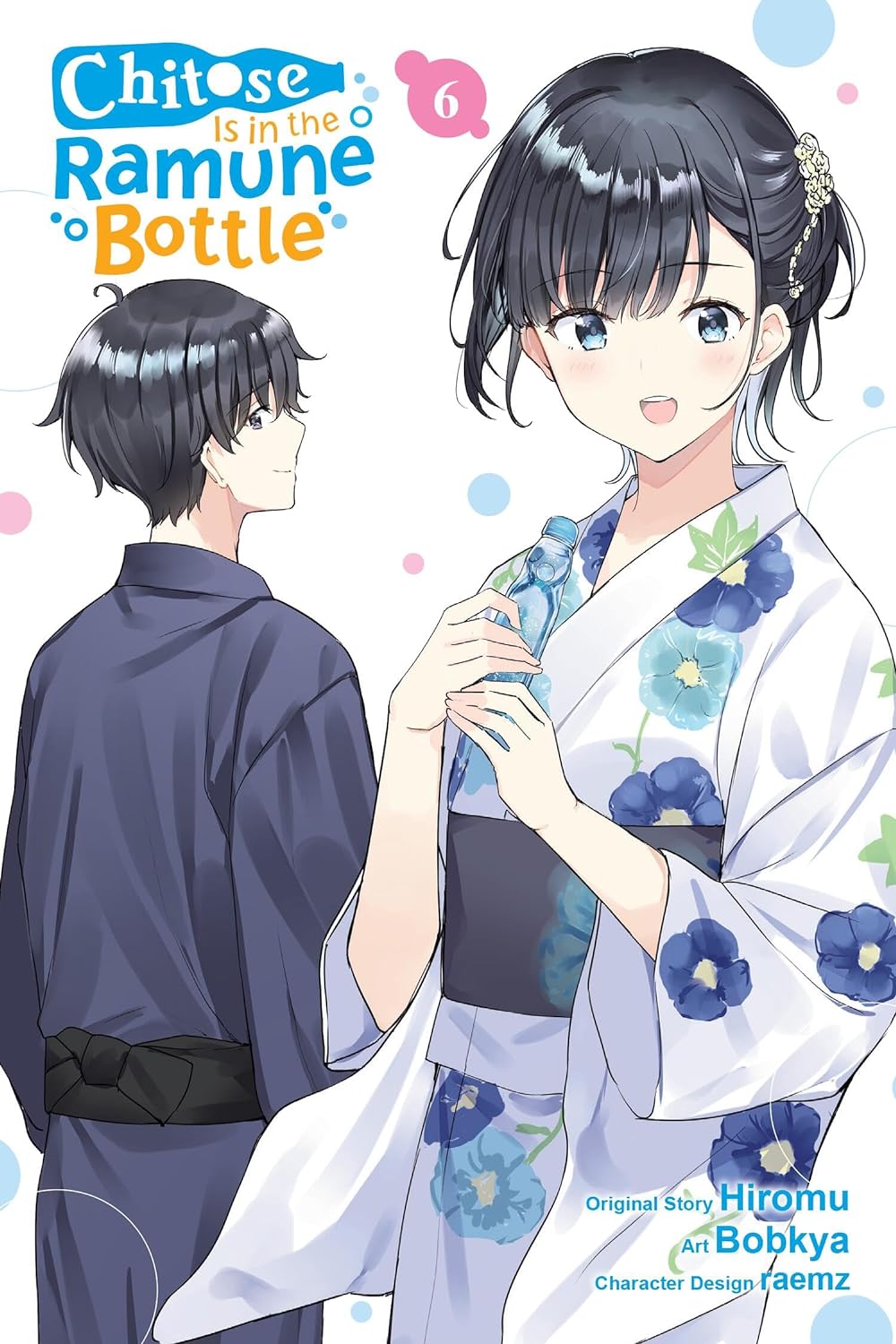 (18/06/2024) Chitose Is in the Ramune Bottle (Manga) Vol. 06