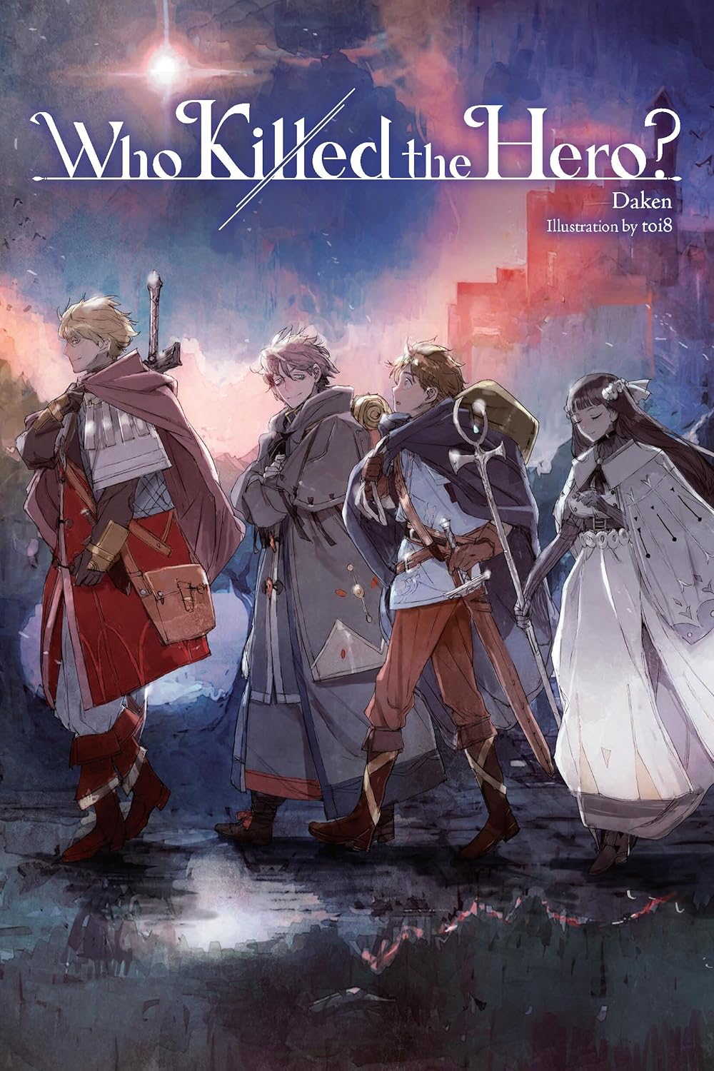 (10/06/2025) Who Killed the Hero? (Light Novel) Vol. 01