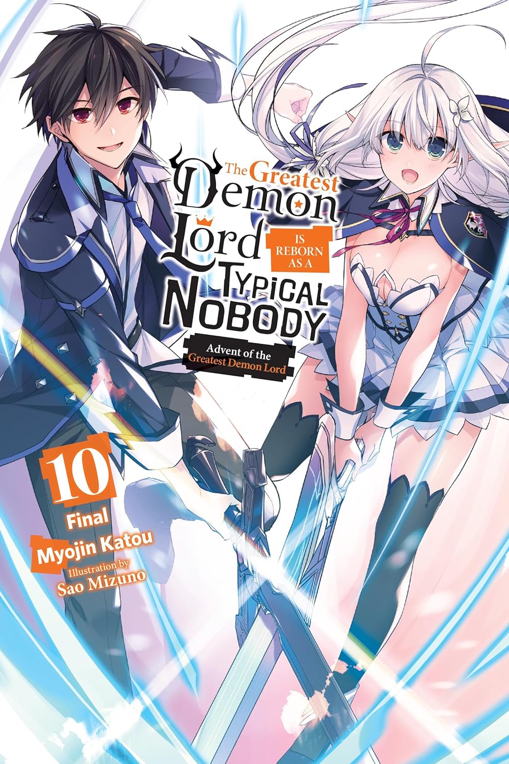 (18/06/2024) The Greatest Demon Lord Is Reborn as a Typical Nobody Vol. 10 (light novel): Advent of the Greatest Demon Lord