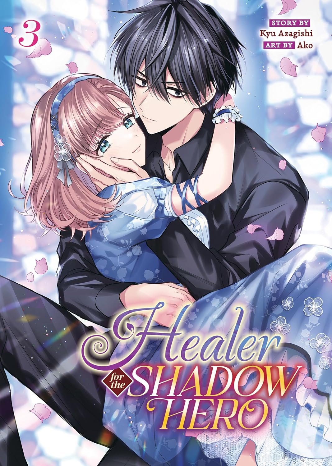 (22/07/2025) Healer for the Shadow Hero (Manga) Vol. 03
