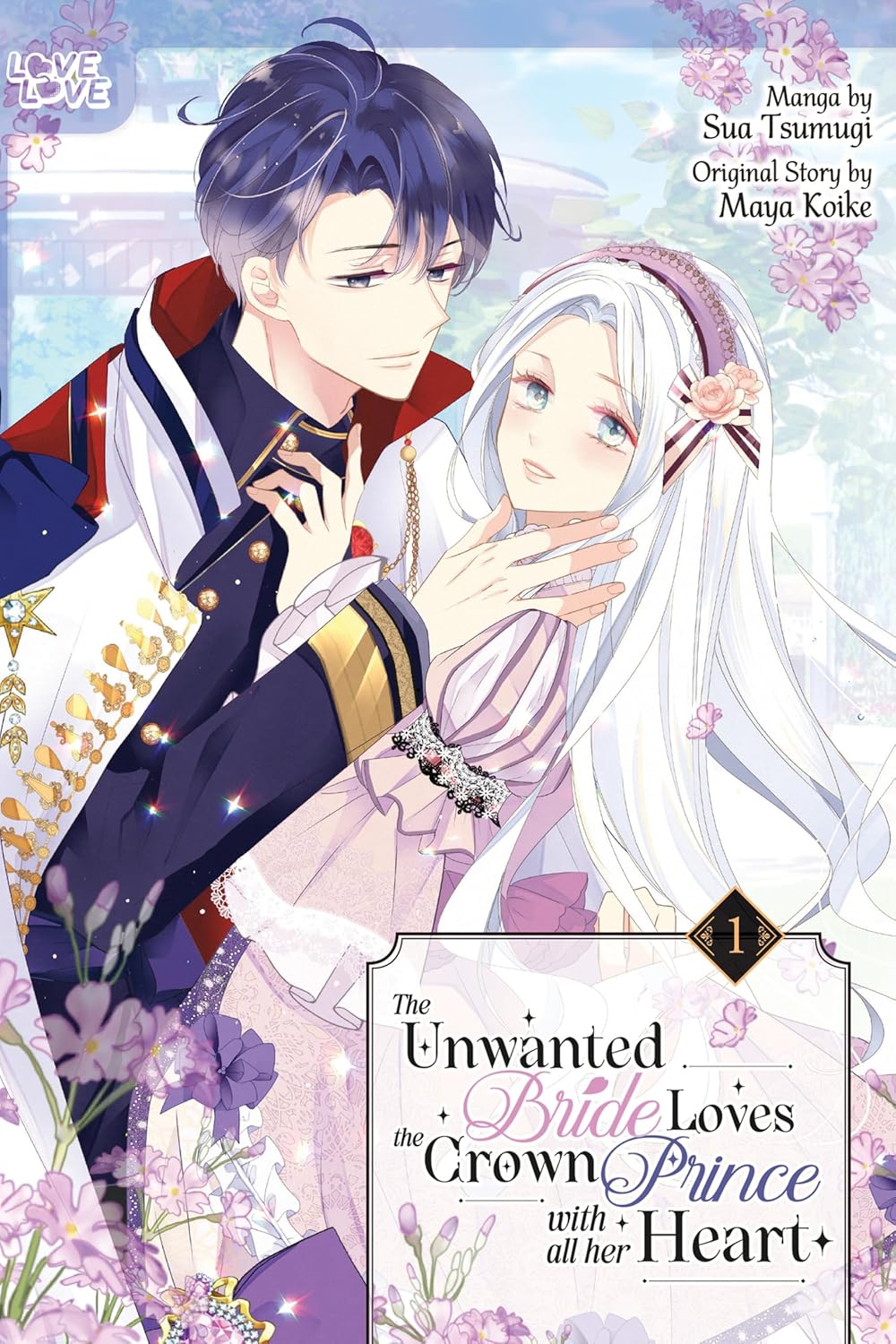 (15/07/2025) Unwanted Bride Loves the Crown Prince with All Her Heart (Manga) Vol. 01