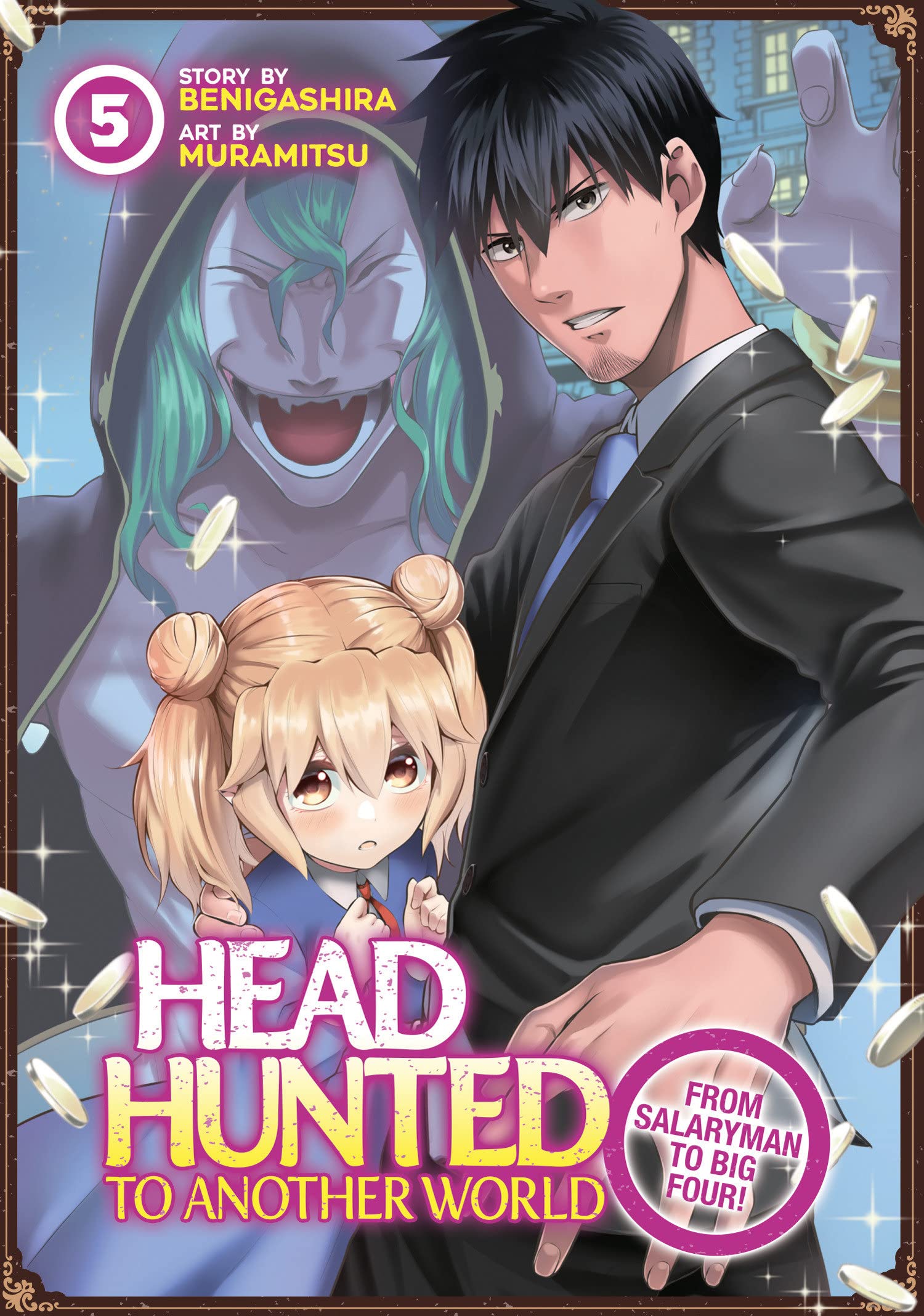 Headhunted to Another World: From Salaryman to Big Four! Vol. 05