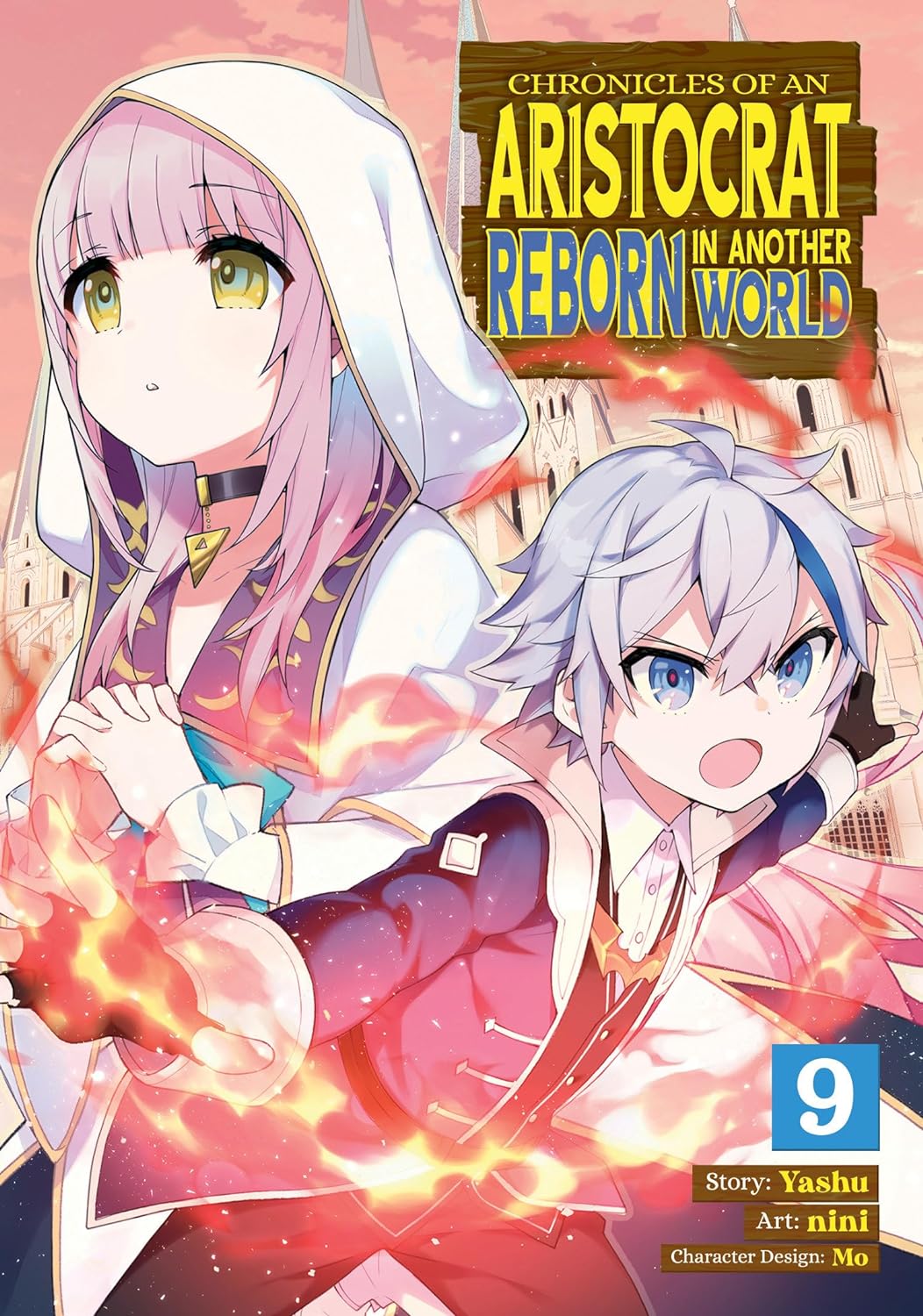 Chronicles of an Aristocrat Reborn in Another World (Manga) Vol. 09