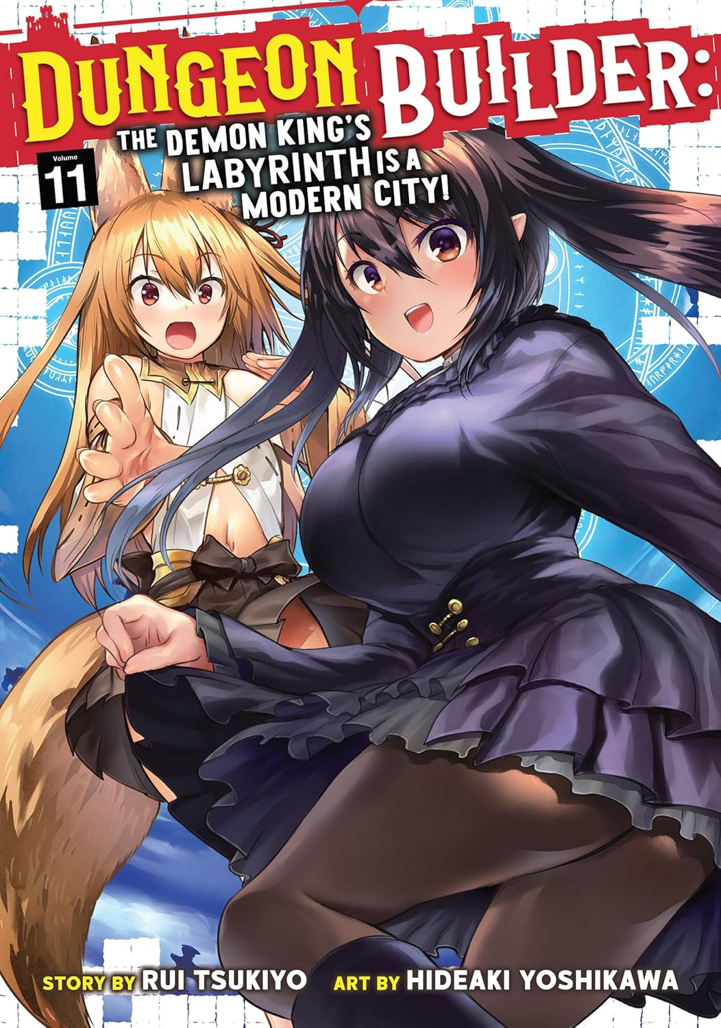 (17/06/2025) Dungeon Builder: The Demon King's Labyrinth Is a Modern City! (Manga) Vol. 11