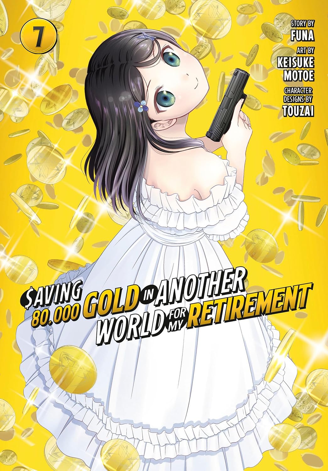 (11/06/2024) Saving 80,000 Gold in Another World for My Retirement (Manga) Vol. 07