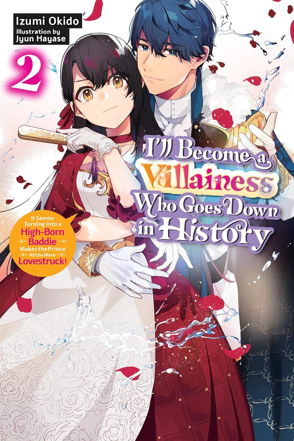 (10/06/2025) I'll Become a Villainess Who Goes Down in History (Light Novel) Vol. 02