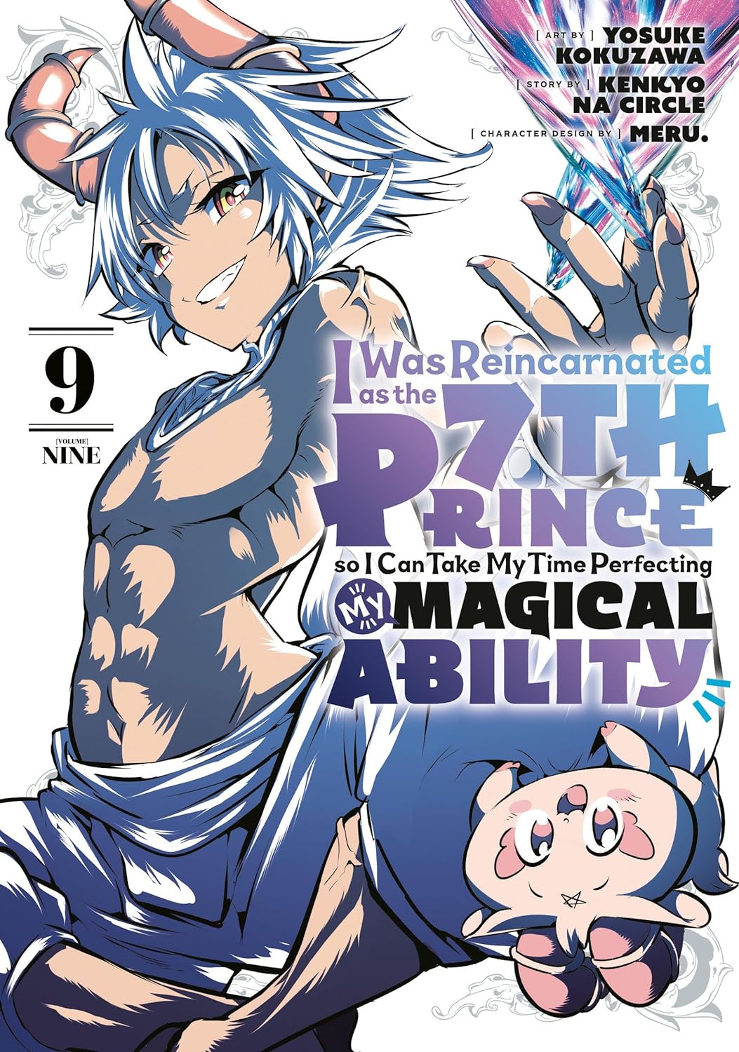I Was Reincarnated as the 7th Prince so I Can Take My Time Perfecting My Magical Ability (Manga) Vol. 09