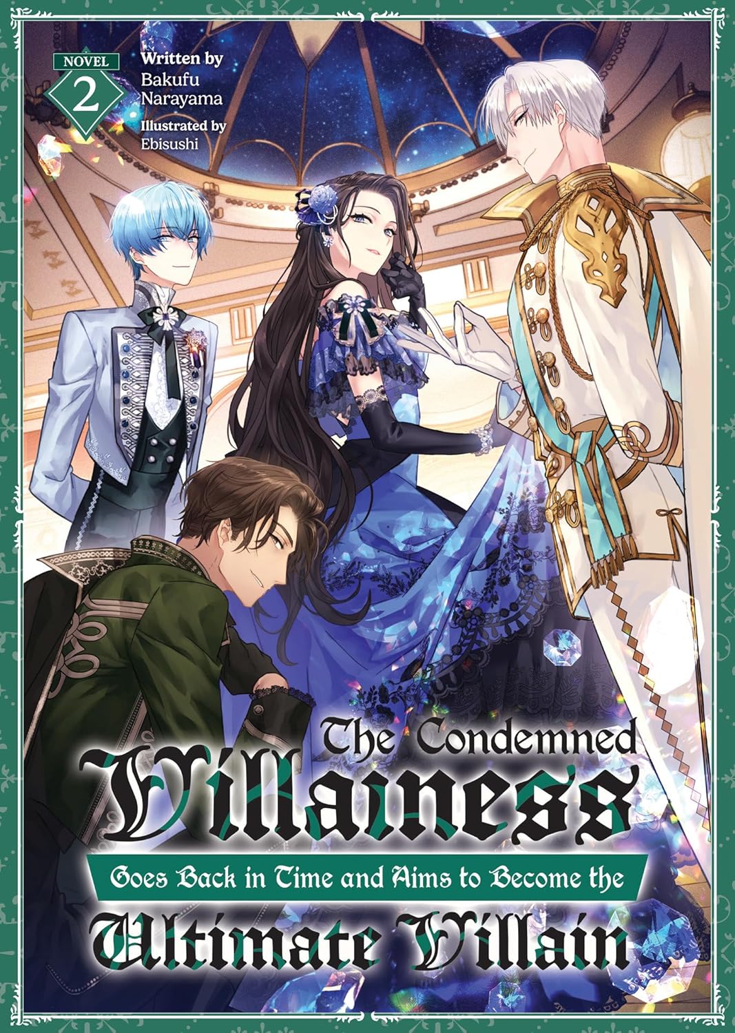 (25/06/2024) The Condemned Villainess Goes Back in Time and Aims to Become the Ultimate Villain (Light Novel) Vol. 02