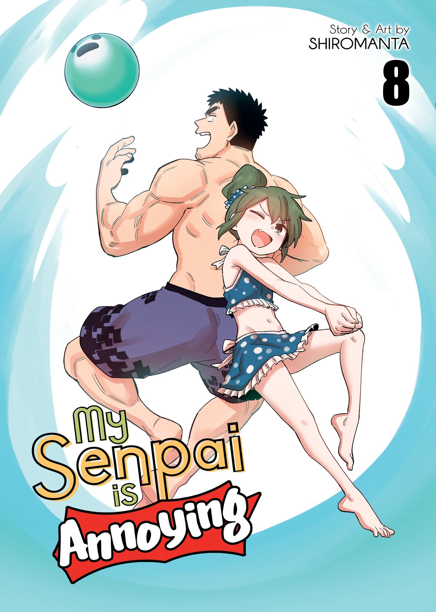 My Senpai is Annoying Vol. 08