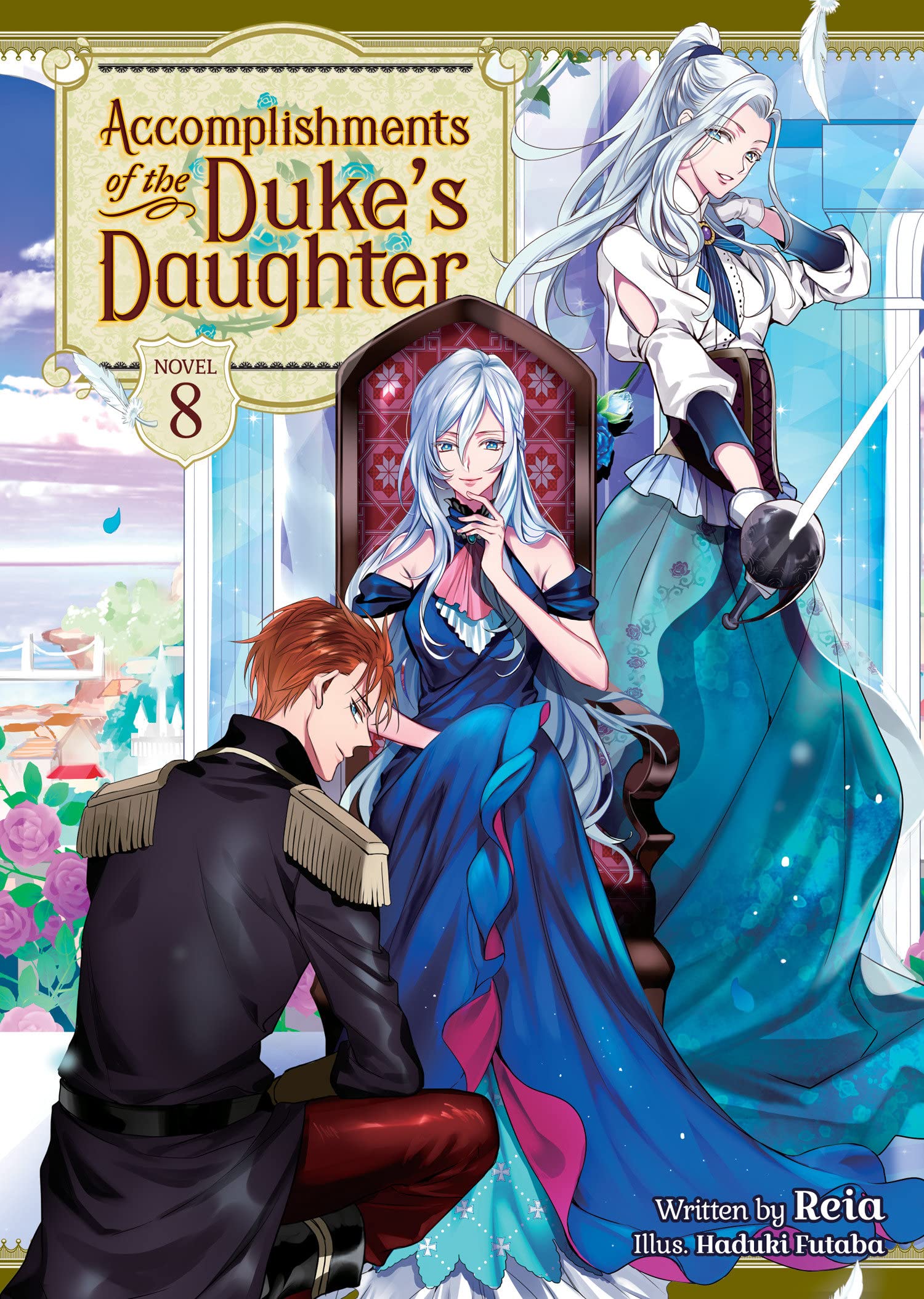 Accomplishments of the Duke's Daughter (Light Novel) Vol. 08