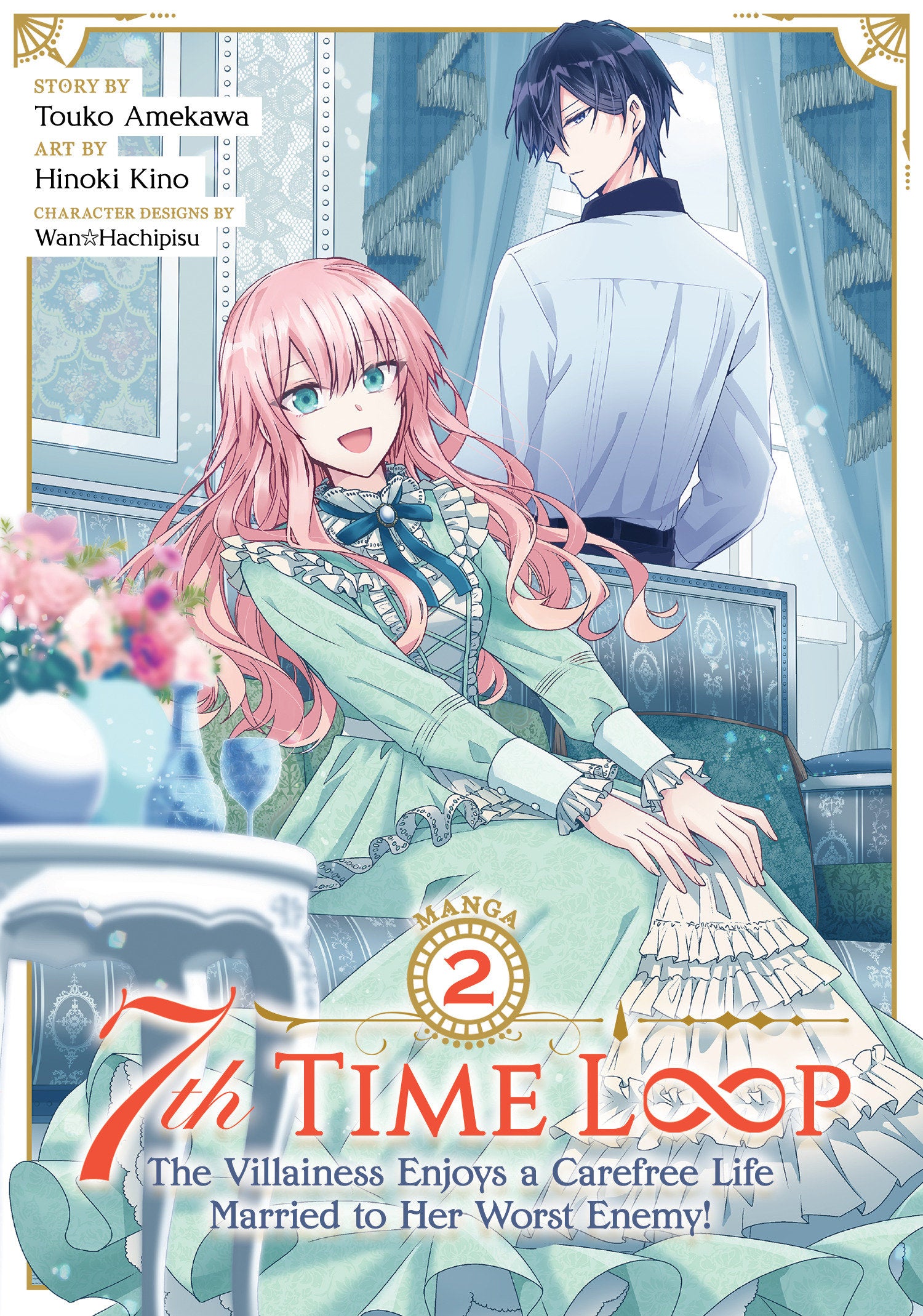 7th Time Loop: The Villainess Enjoys a Carefree Life Married to Her Worst Enemy! (Manga) Vol. 02