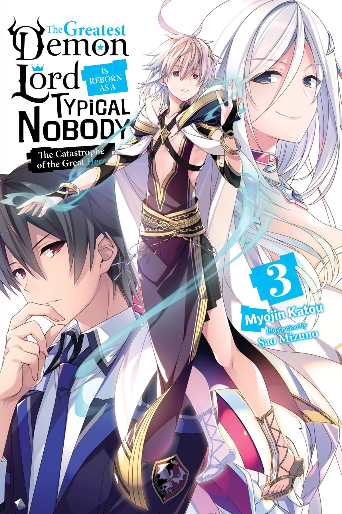 The Greatest Demon Lord Is Reborn as a Typical Nobody Vol. 03 (Light N