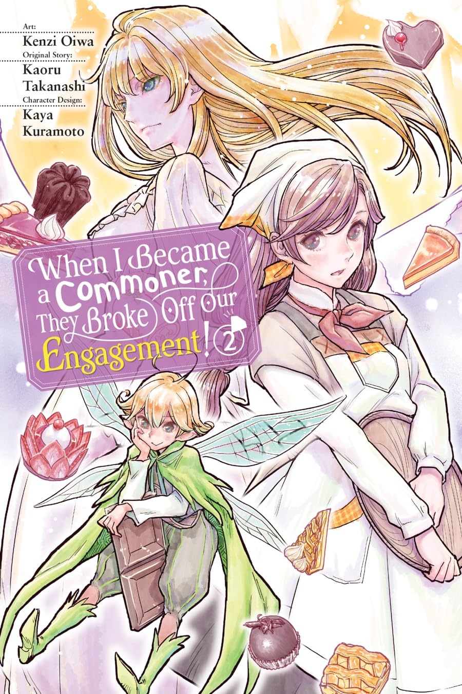 When I Became a Commoner, They Broke Off Our Engagement! Vol. 02