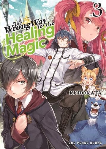 (22/08/2023) The Wrong Way to Use Healing Magic (Light Novel) Vol. 03