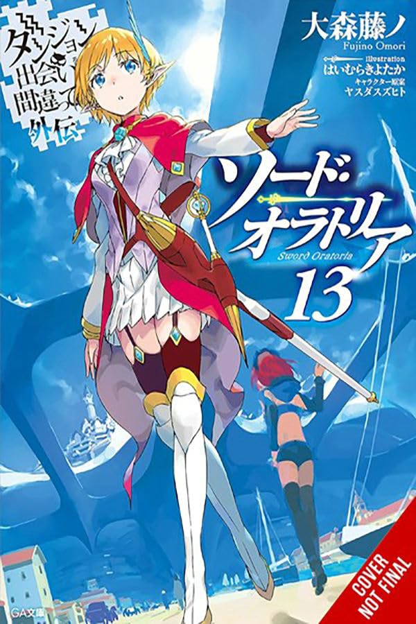 (10/12/2024) Is It Wrong to Try to Pick Up Girls in a Dungeon? on the Side: Sword Oratoria Vol. 13 (Light Novel)