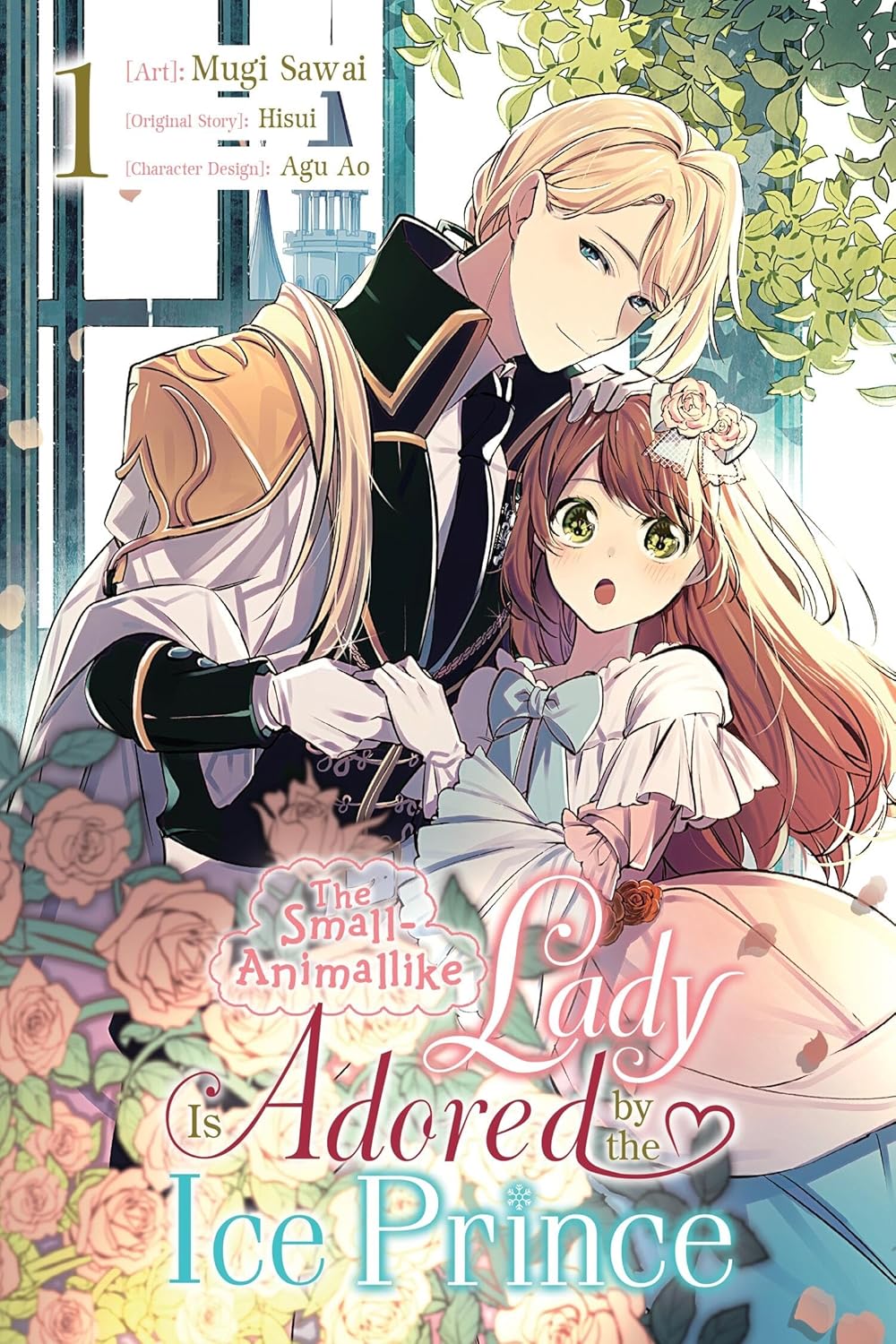 The Small-Animallike Lady Is Adored by the Ice Prince (Manga) Vol. 01