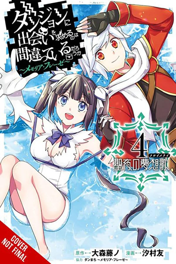 (10/12/2024) Is It Wrong to Try to Pick Up Girls in a Dungeon? Memoria Freese Vol. 04