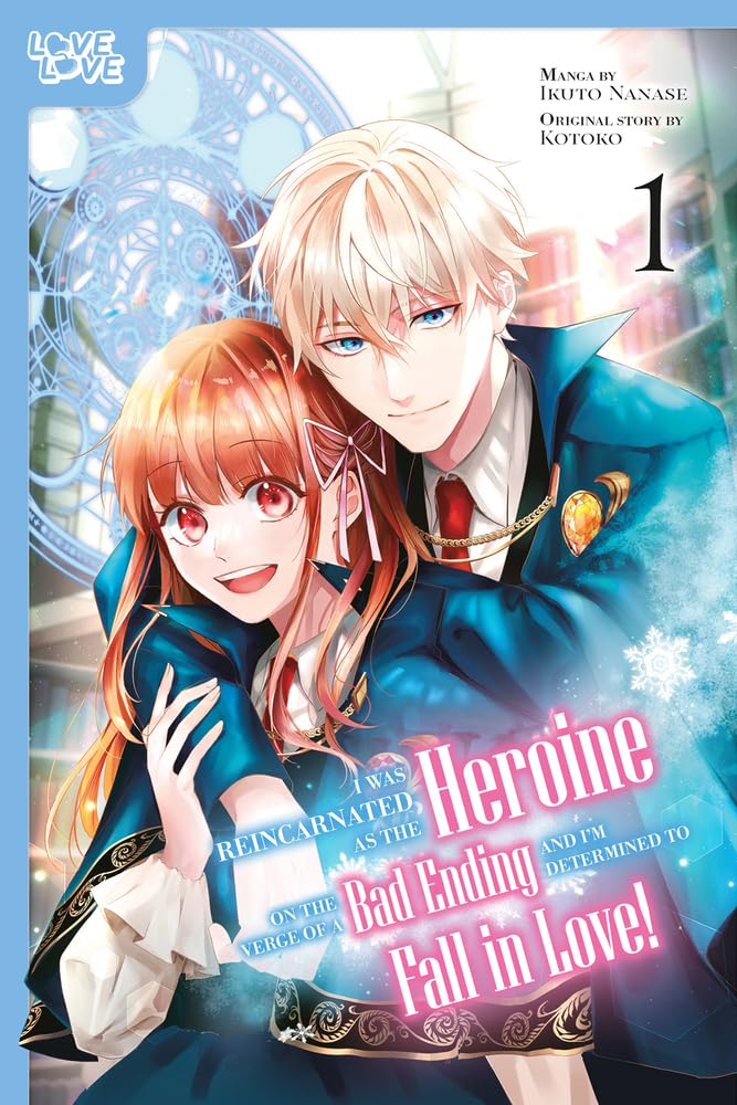 (12/11/2024) I Was Reincarnated as the Heroine on the Verge of a Bad Ending, and I'm Determined to Fall in Love! (Manga) Vol. 01