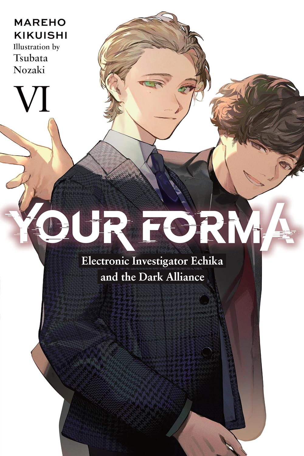 (20/08/2024) Your Forma (Light Novel) Vol. 06