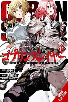 (10/12/2024) Goblin Slayer (Manga) Vol. 15