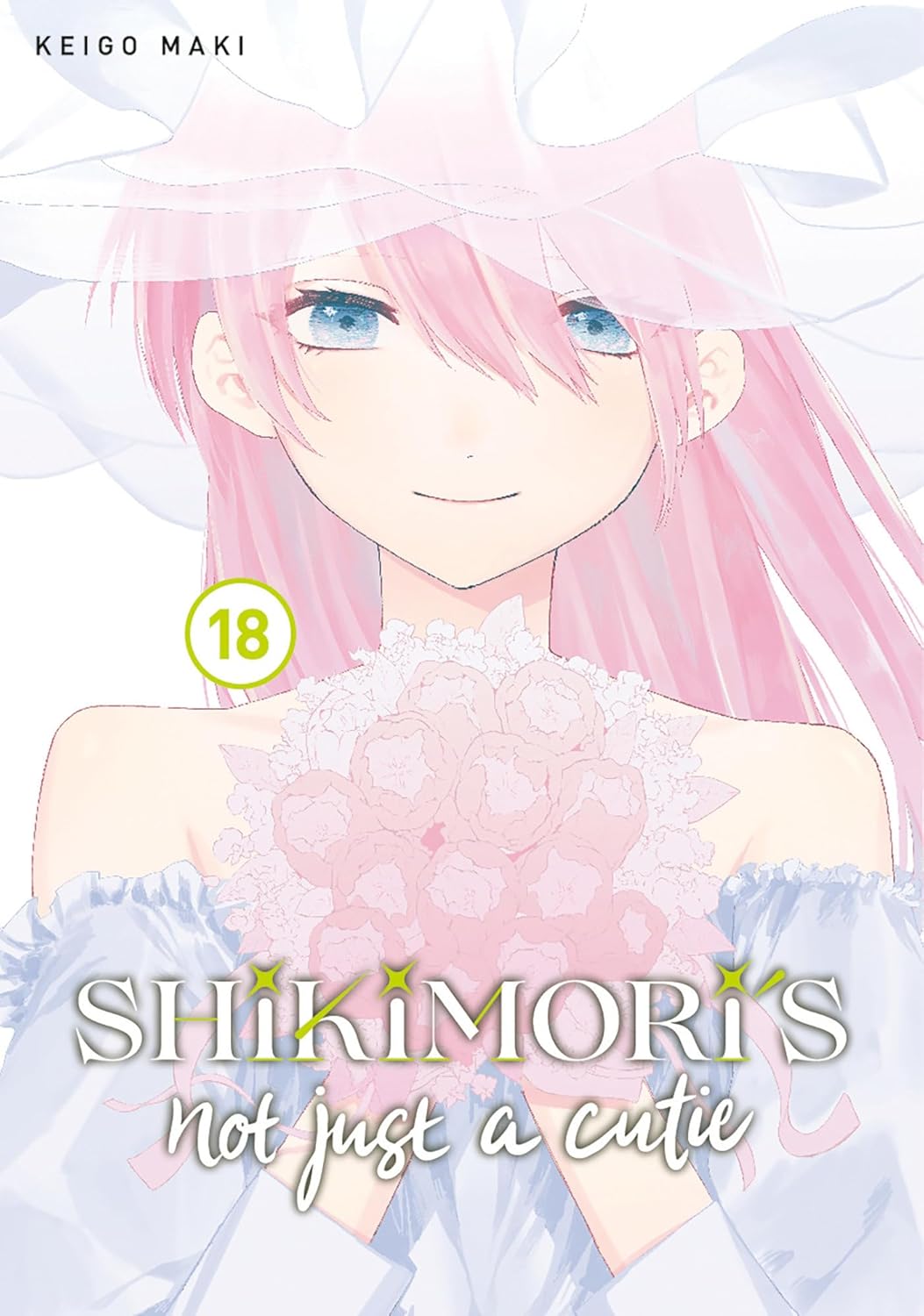 Shikimori's Not Just a Cutie Vol. 18