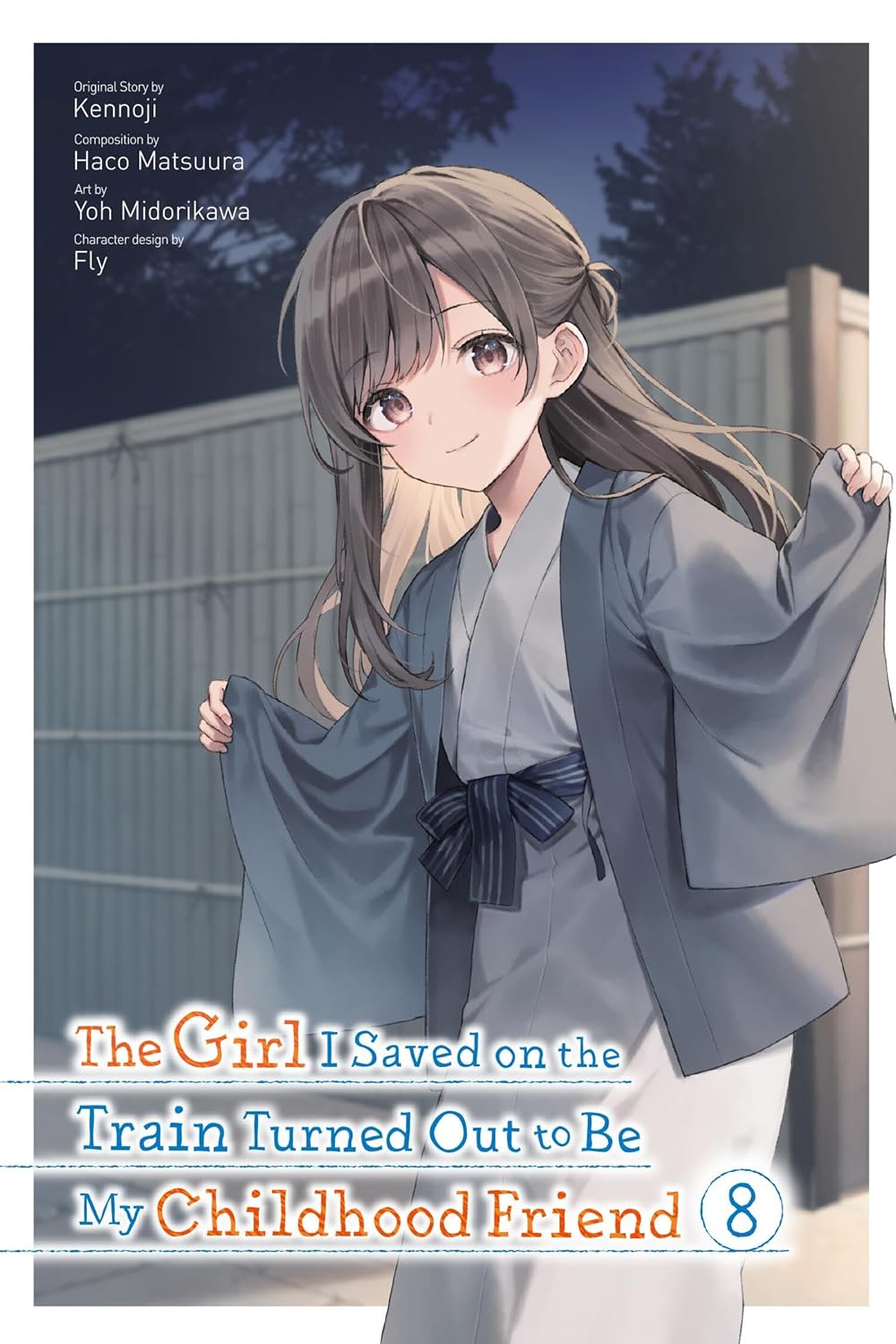 (21/01/2025) The Girl I Saved on the Train Turned Out to Be My Childhood Friend (Manga) Vol. 08