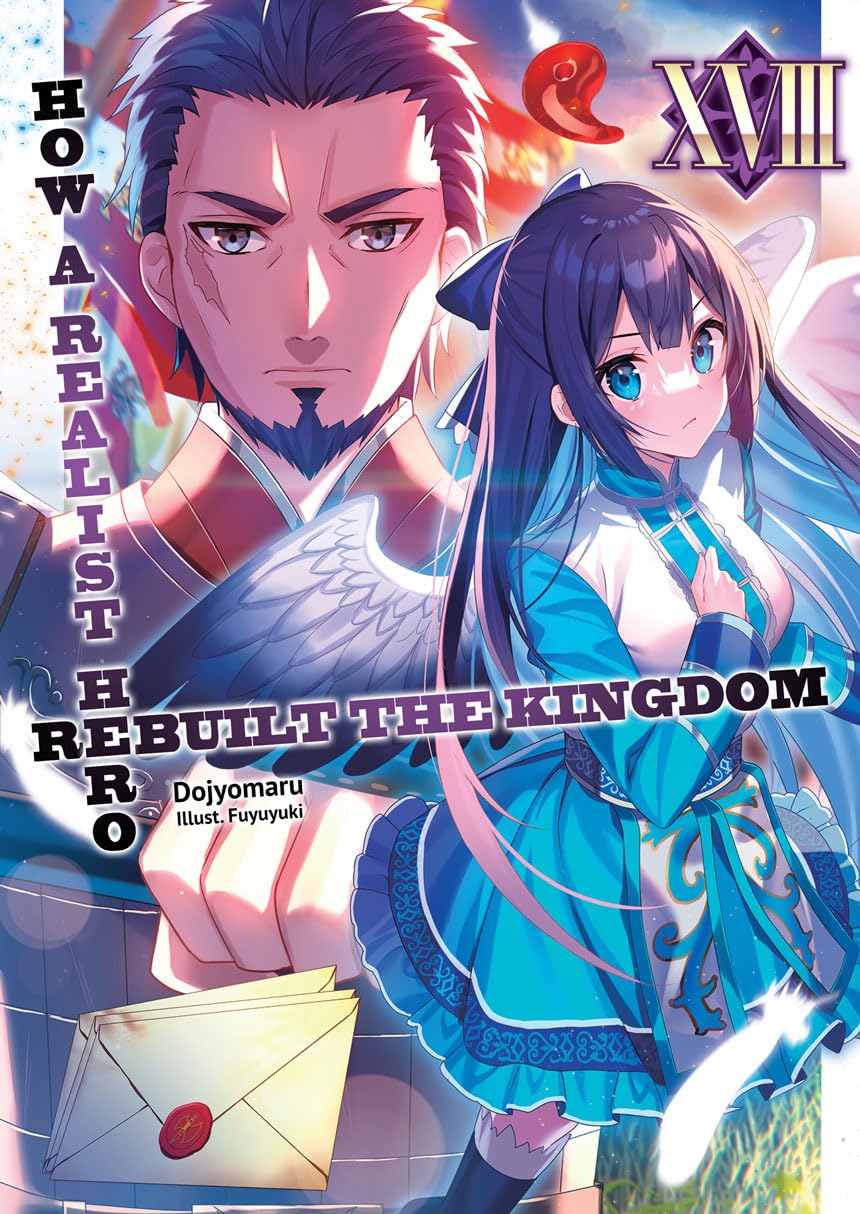 (30/04/2024) How a Realist Hero Rebuilt the Kingdom (Light Novel) Vol. 18