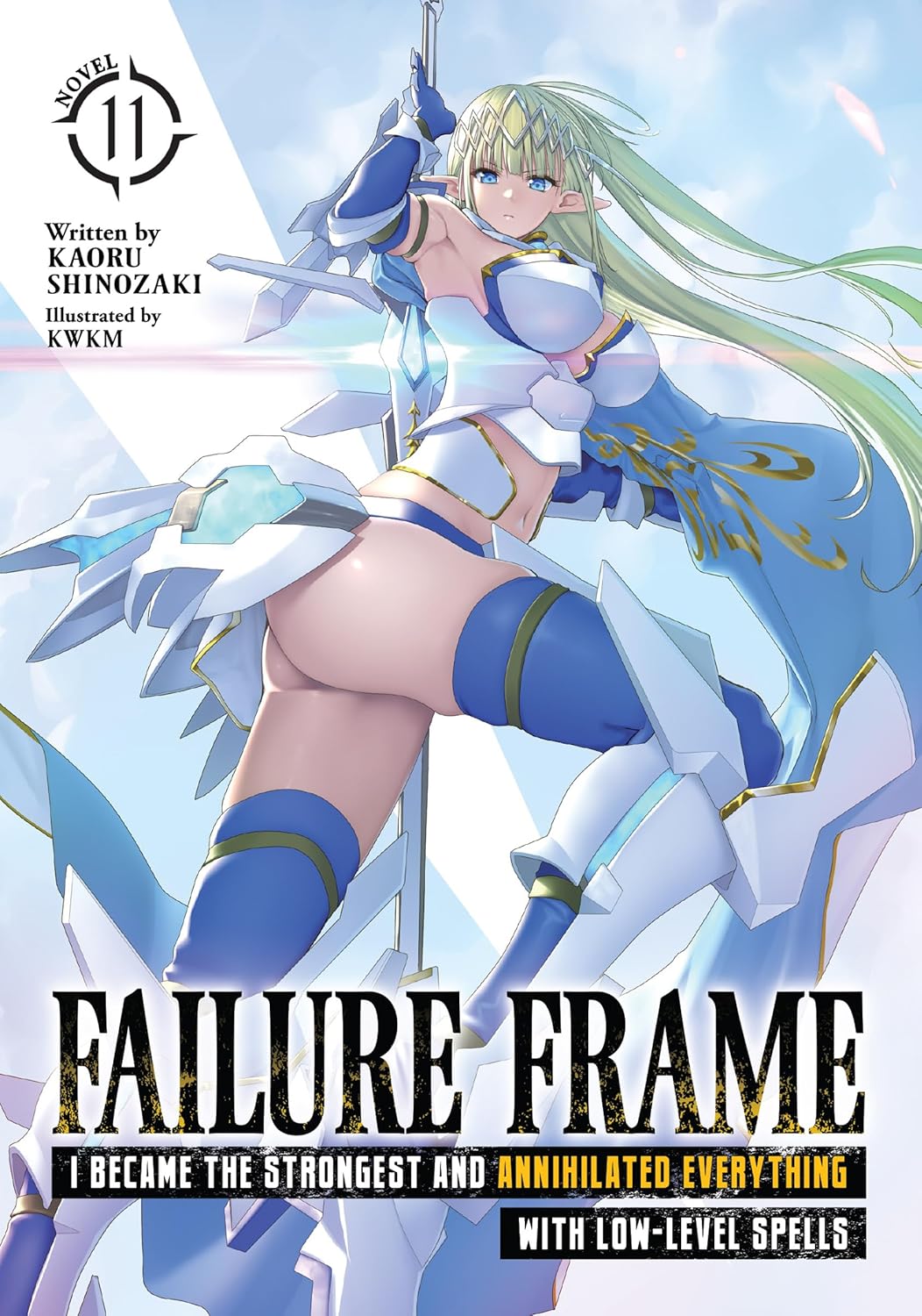 (22/10/2024) Failure Frame: I Became the Strongest and Annihilated Everything with Low-Level Spells (Light Novel) Vol. 11