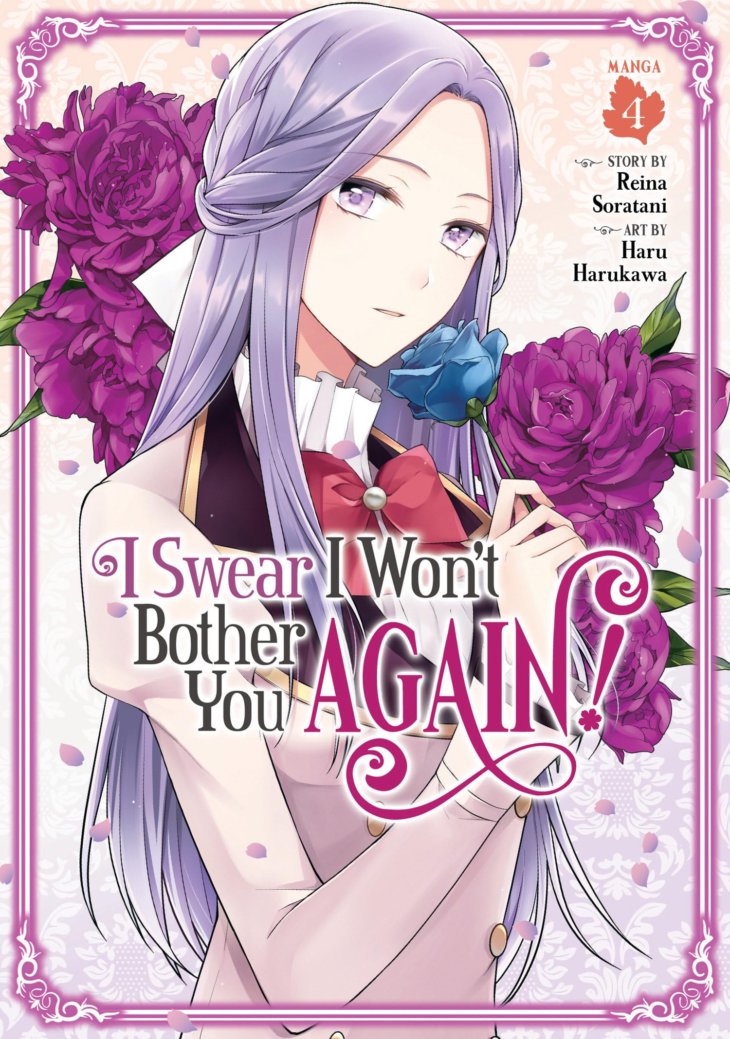 I Swear I Won't Bother You Again! (Manga) Vol. 04