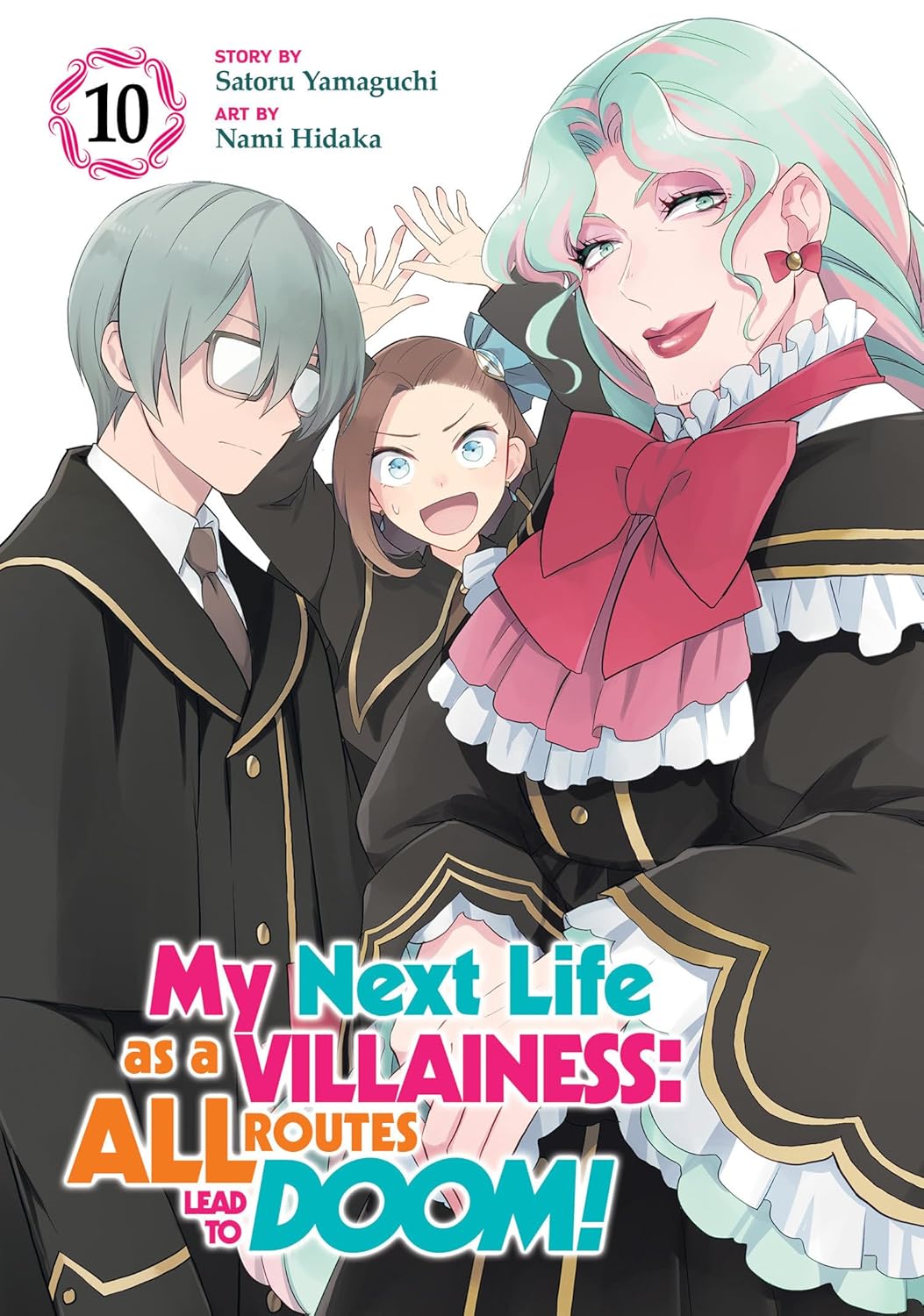 (24/12/2024) My Next Life as a Villainess: All Routes Lead to Doom! (Manga) Vol. 10