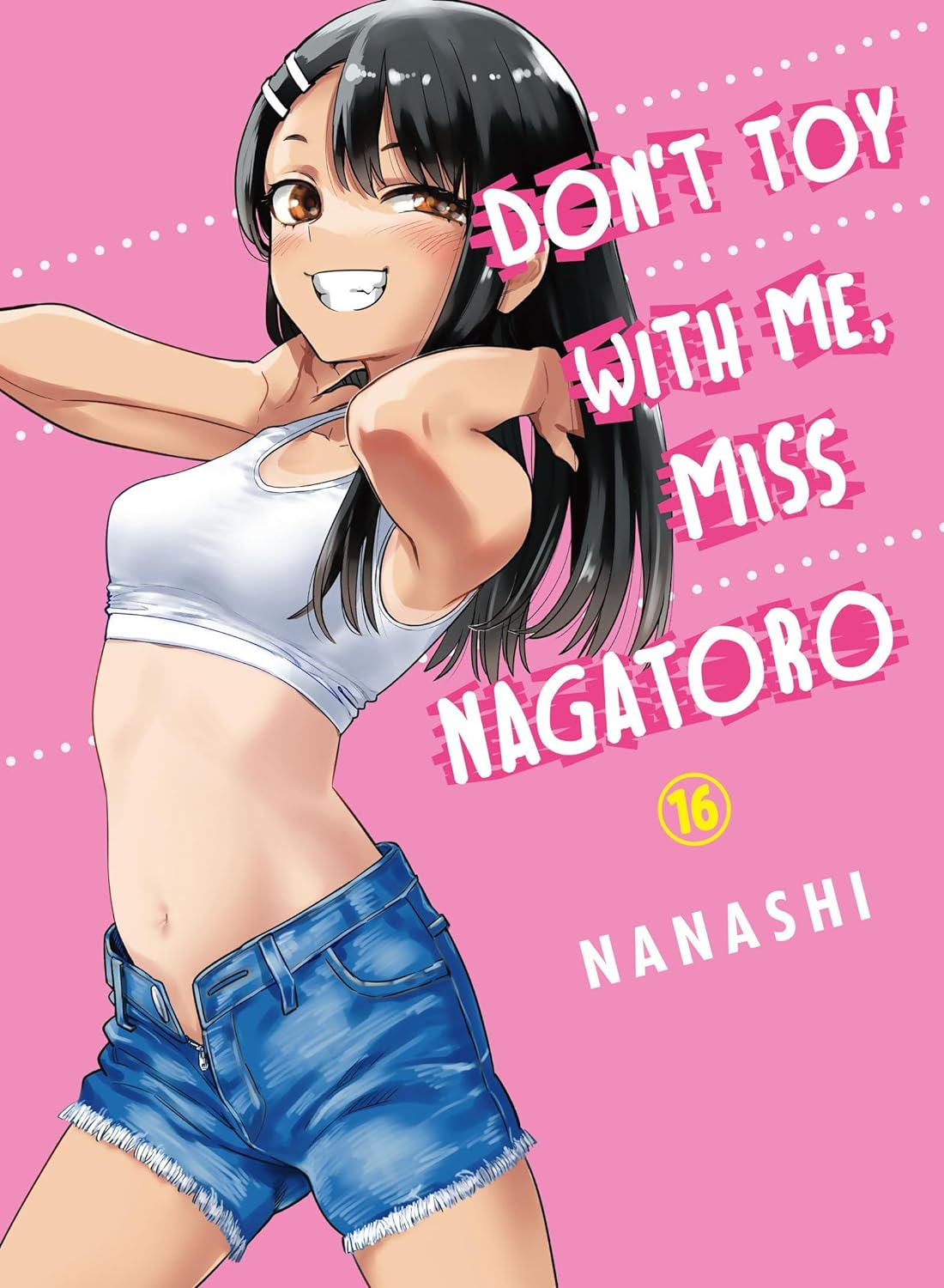 (30/04/2024) Don't Toy with me, Miss Nagatoro Vol. 16