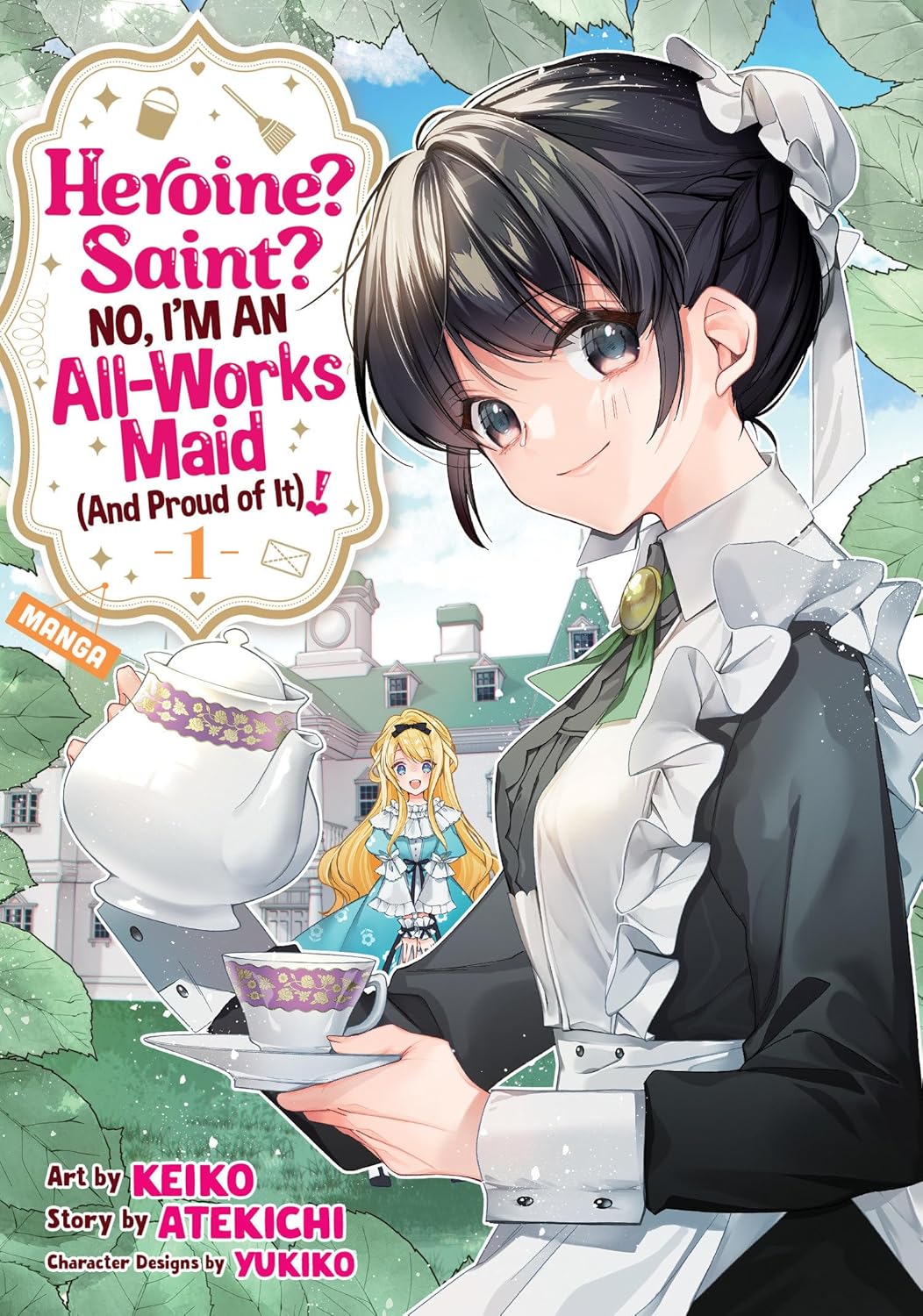 Heroine? Saint? No, I'm an All-Works Maid (and Proud of It)! (Manga) Vol. 01