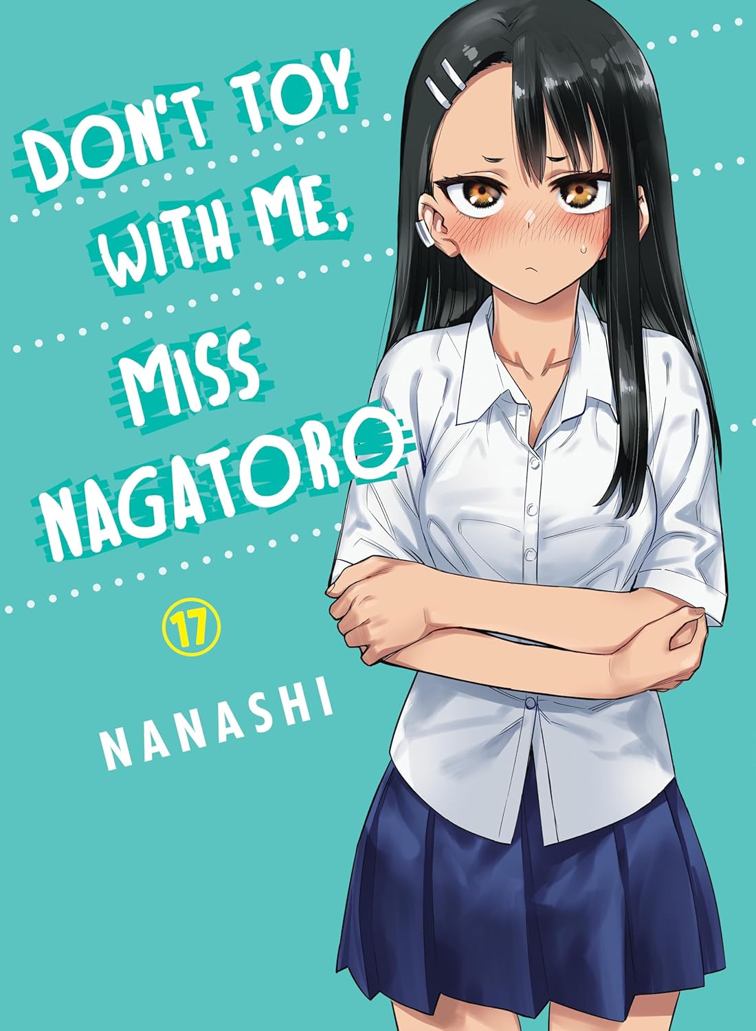 Don't Toy with me, Miss Nagatoro Vol. 17