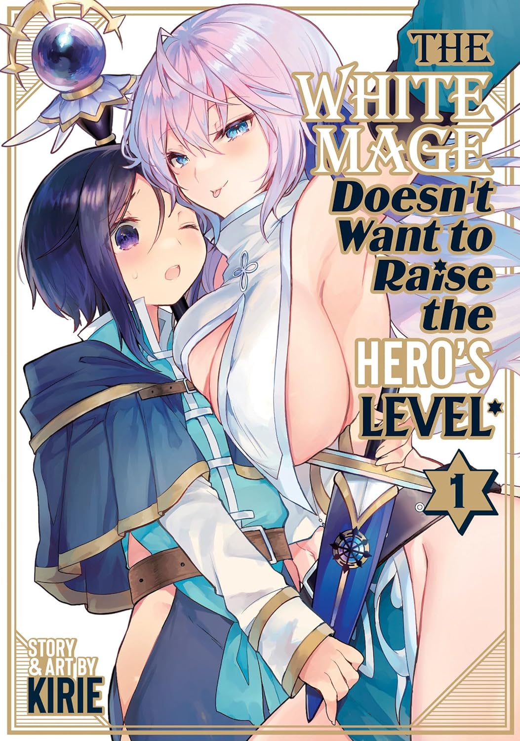 (09/01/2024) The White Mage Doesn't Want to Raise the Hero's Level Vol. 01