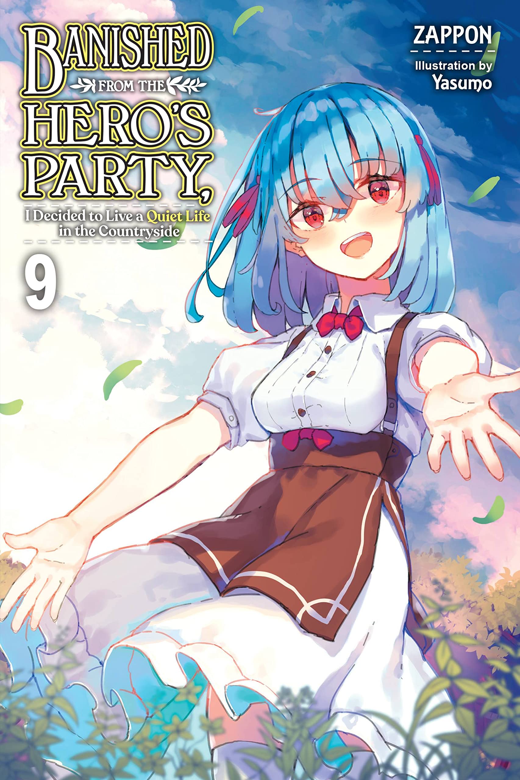 Banished from the Hero's Party, I Decided to Live a Quiet Life in the Countryside Vol. 09 (Light Novel)