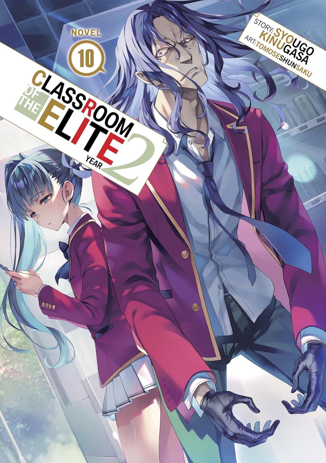 (25/03/2025) Classroom of the Elite: Year 2 (Light Novel) Vol. 10