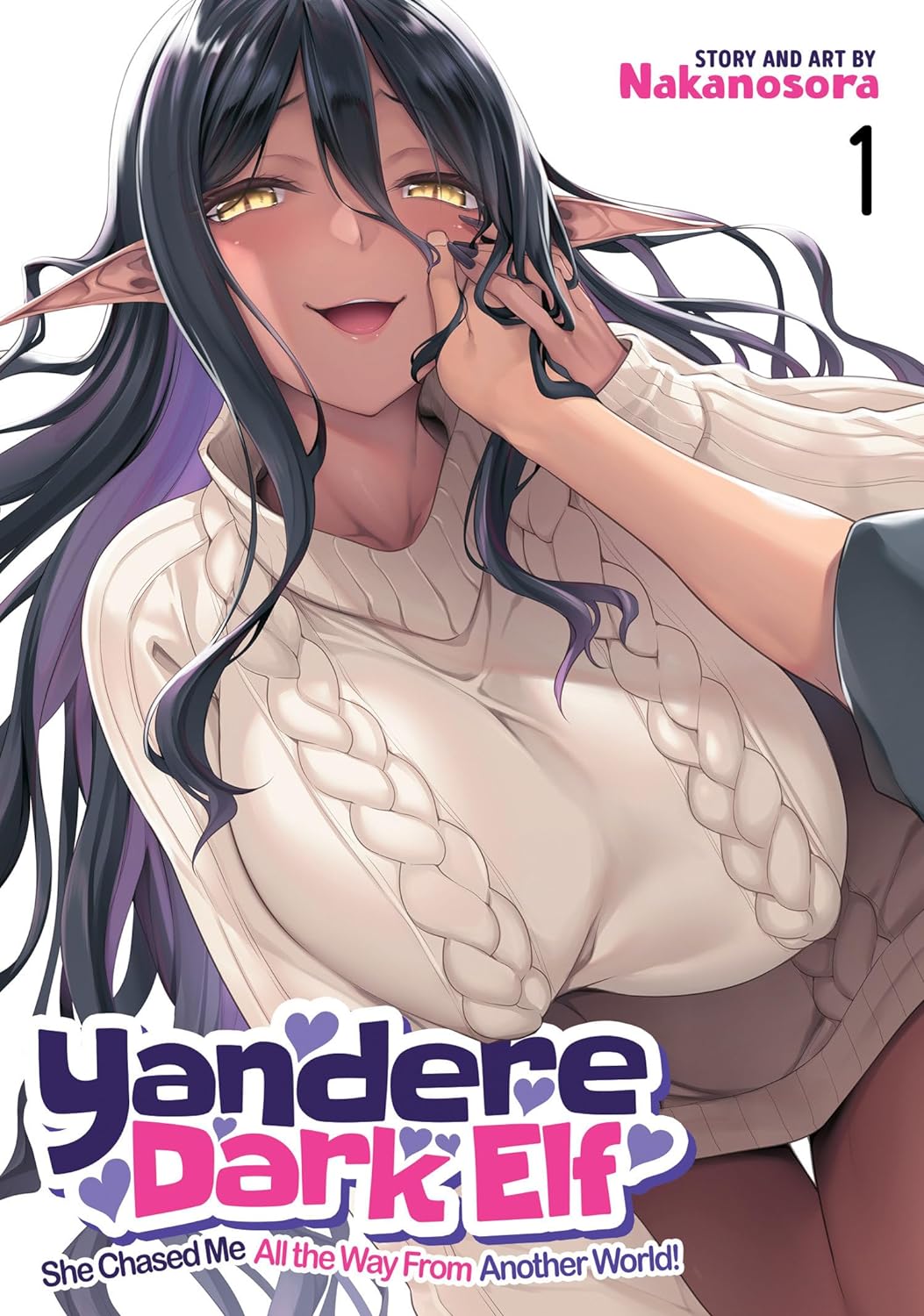 Yandere Dark Elf: She Chased Me All the Way from Another World! Vol. 01