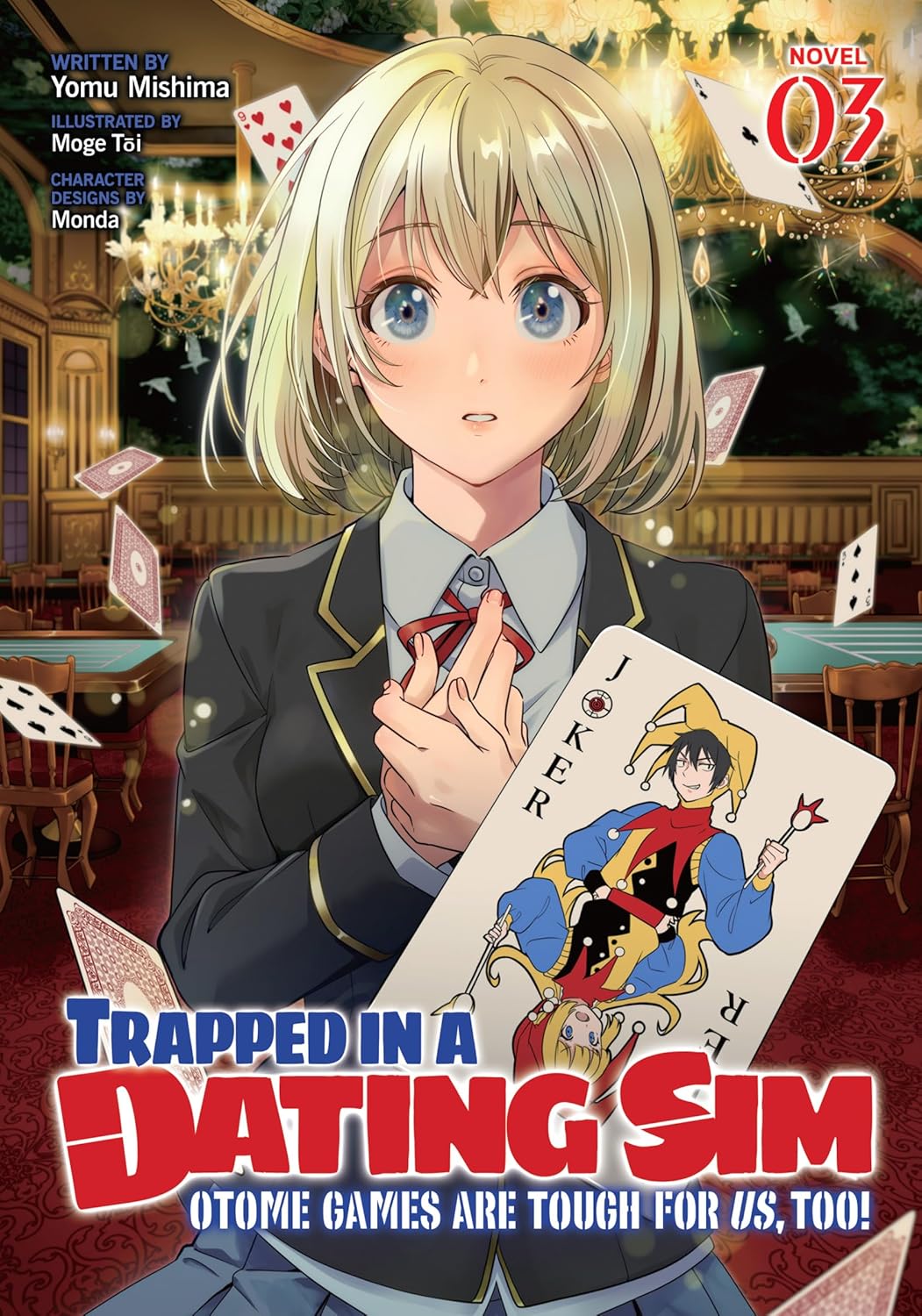 (25/02/2025) Trapped in a Dating Sim: Otome Games Are Tough for Us, Too! (Light Novel) Vol. 03