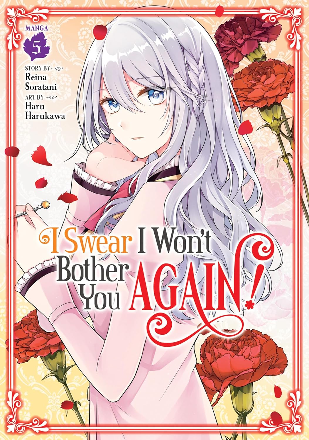 (31/12/2024) I Swear I Won't Bother You Again! (Manga) Vol. 05