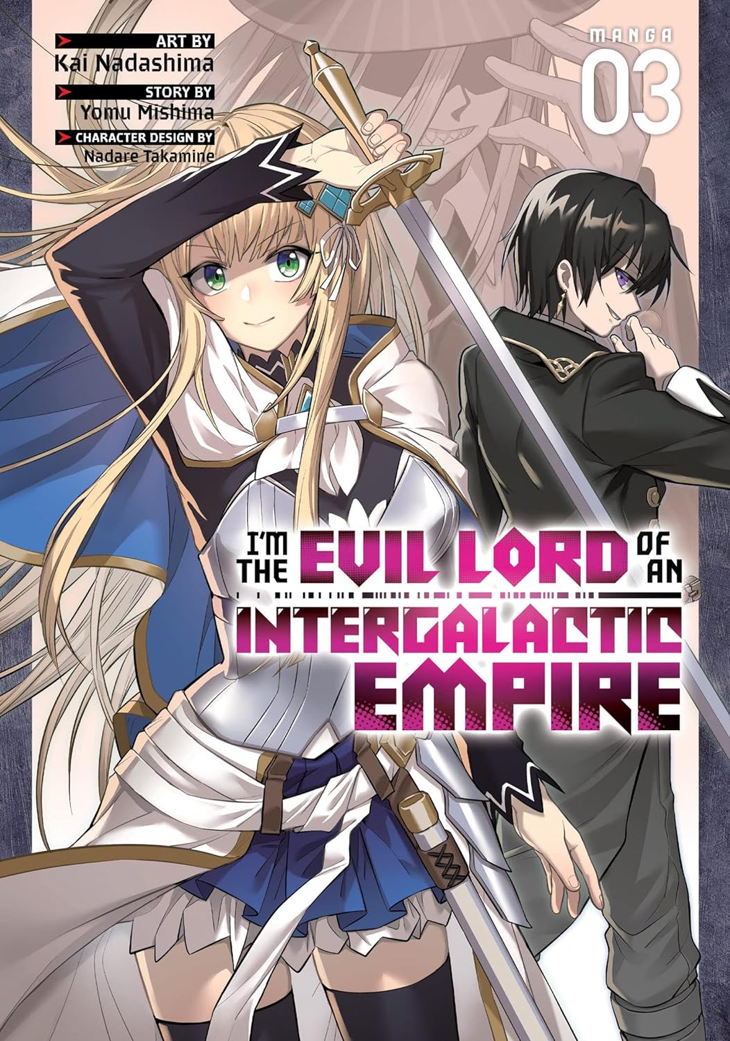 (21/11/2023) I'm the Evil Lord of an Intergalactic Empire! (Manga) Vol. 03