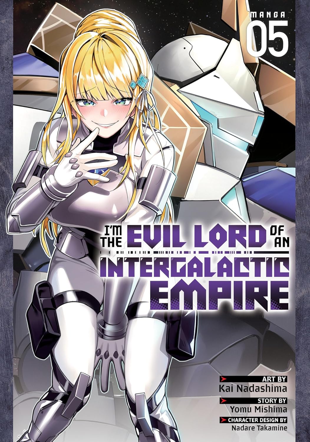 (26/11/2024) I'm the Evil Lord of an Intergalactic Empire! (Manga) Vol. 05