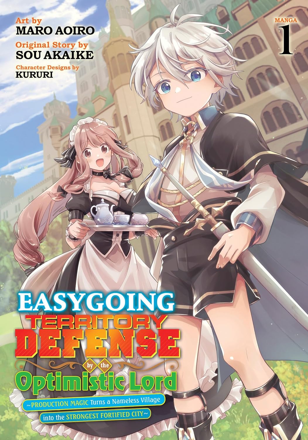 Easygoing Territory Defense by the Optimistic Lord: Production Magic Turns a Nameless Village Into the Strongest Fortified City (Manga) Vol. 01