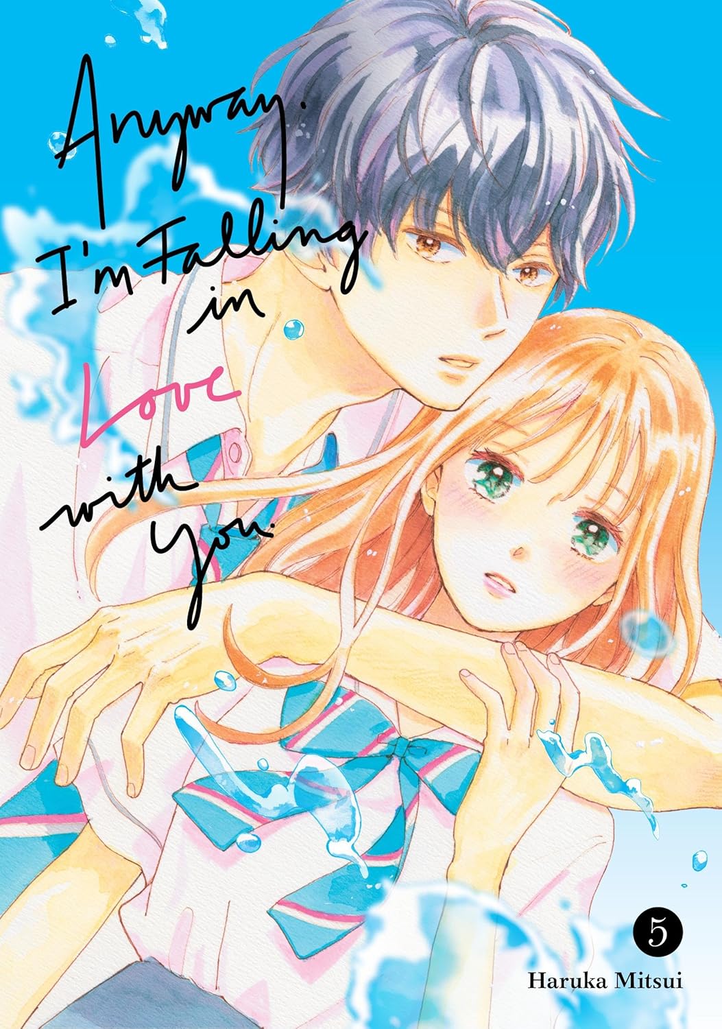 Anyway, I'm Falling in Love with You. Vol. 05