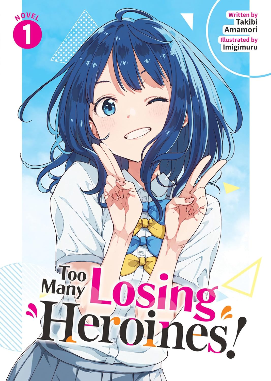 Too Many Losing Heroines! (Light Novel) Vol. 01