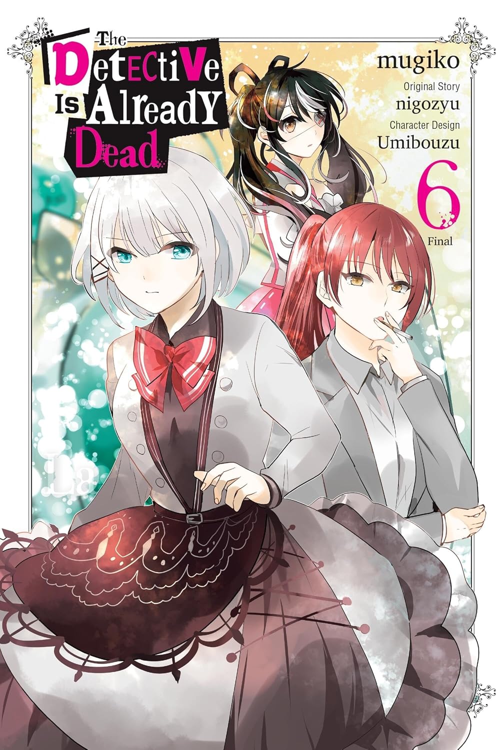 (10/12/2024) The Detective Is Already Dead (Manga) Vol. 06