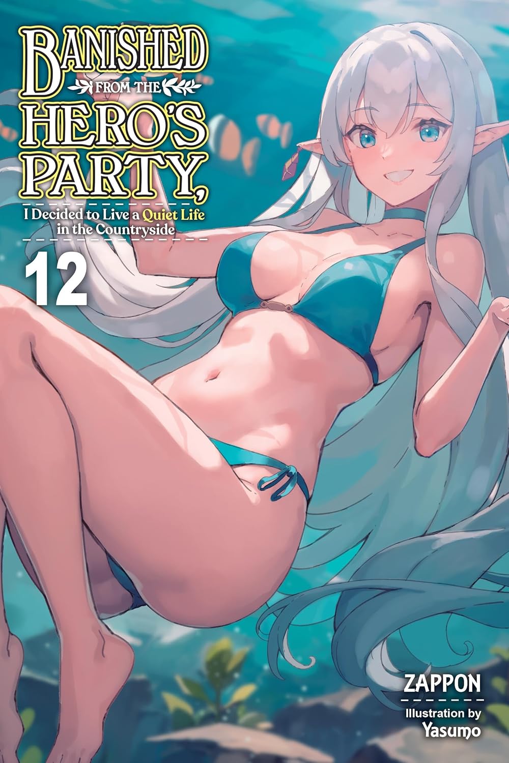 Banished from the Hero's Party, I Decided to Live a Quiet Life in the Countryside Vol. 12 (Light Novel)