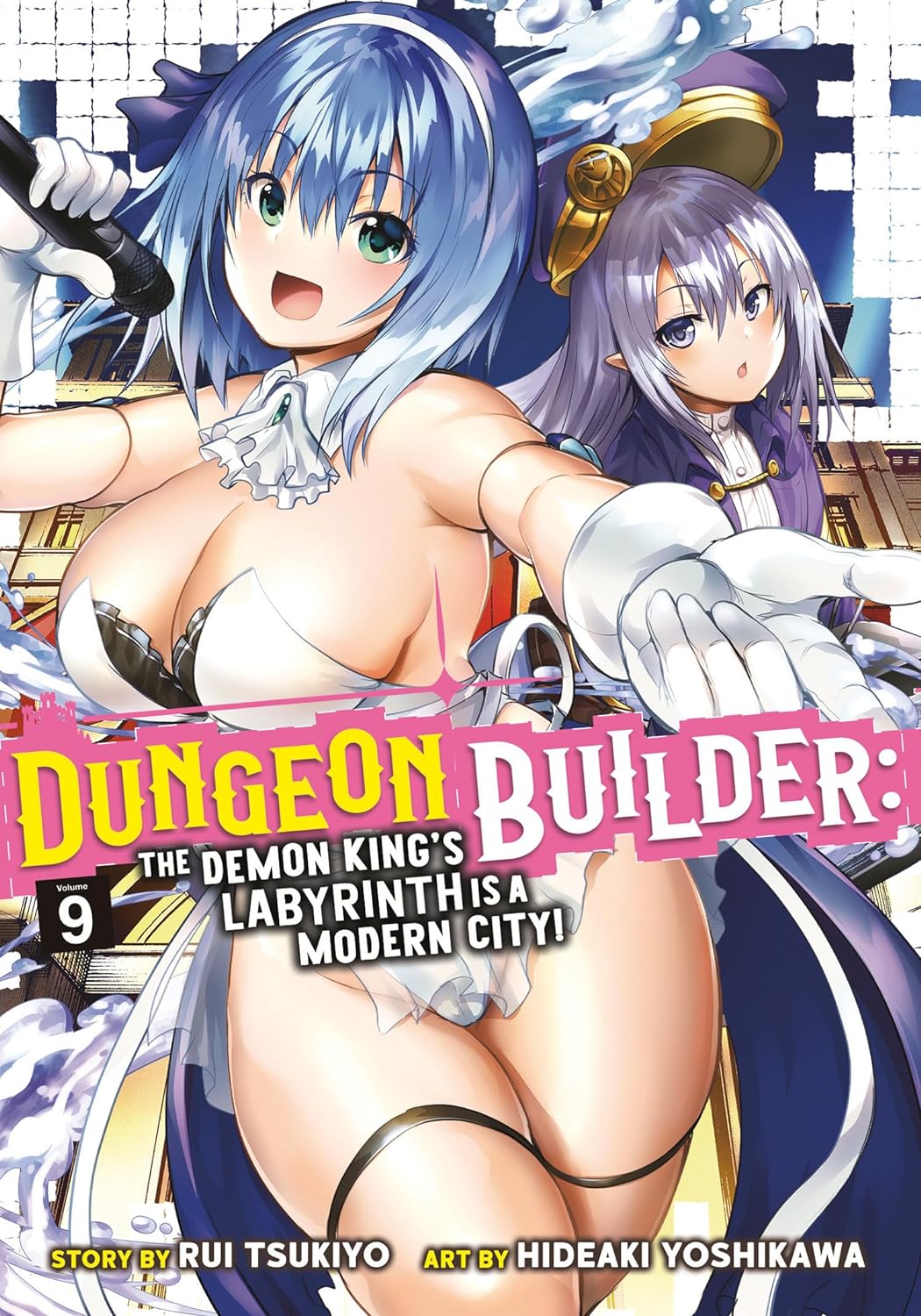 (28/05/2024) Dungeon Builder: The Demon King's Labyrinth Is a Modern City! (Manga) Vol. 09