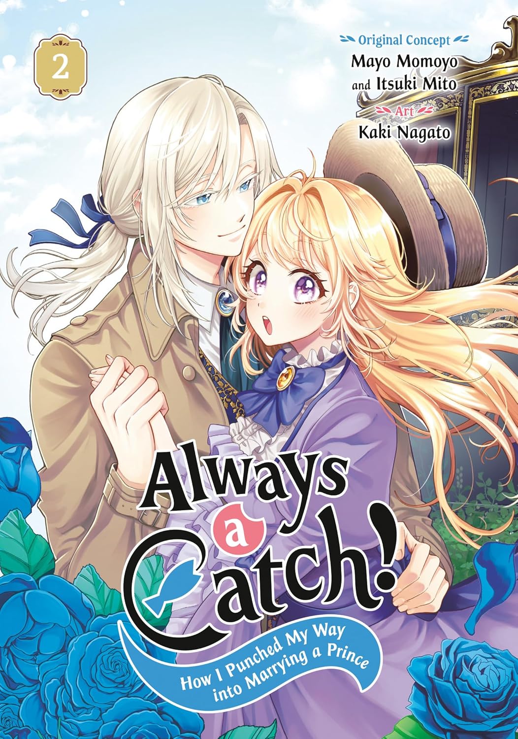 (18/03/2025) Always a Catch!: How I Punched My Way Into Marrying a Prince Vol. 02