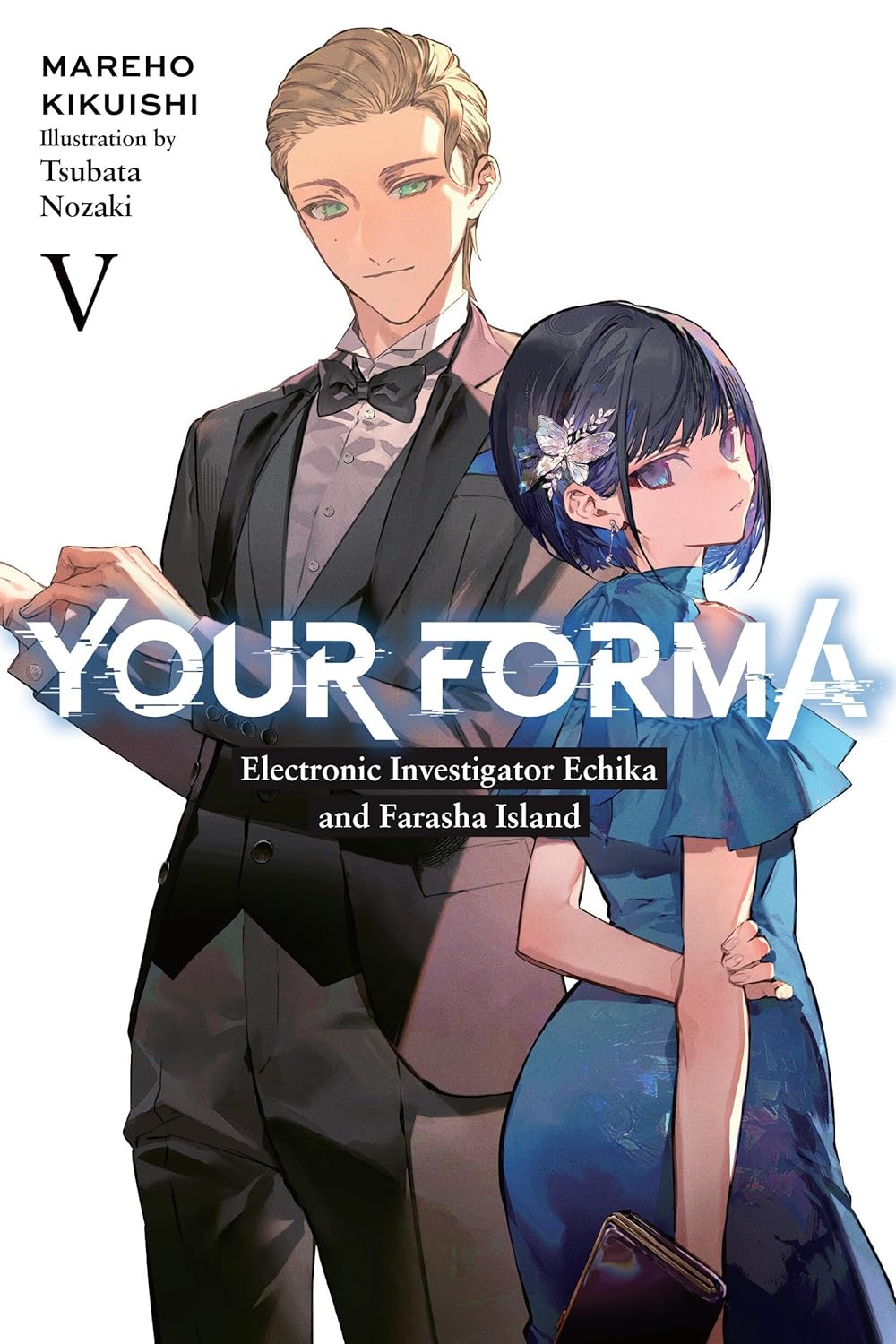 (23/01/2024) Your Forma (Light Novel) Vol. 05