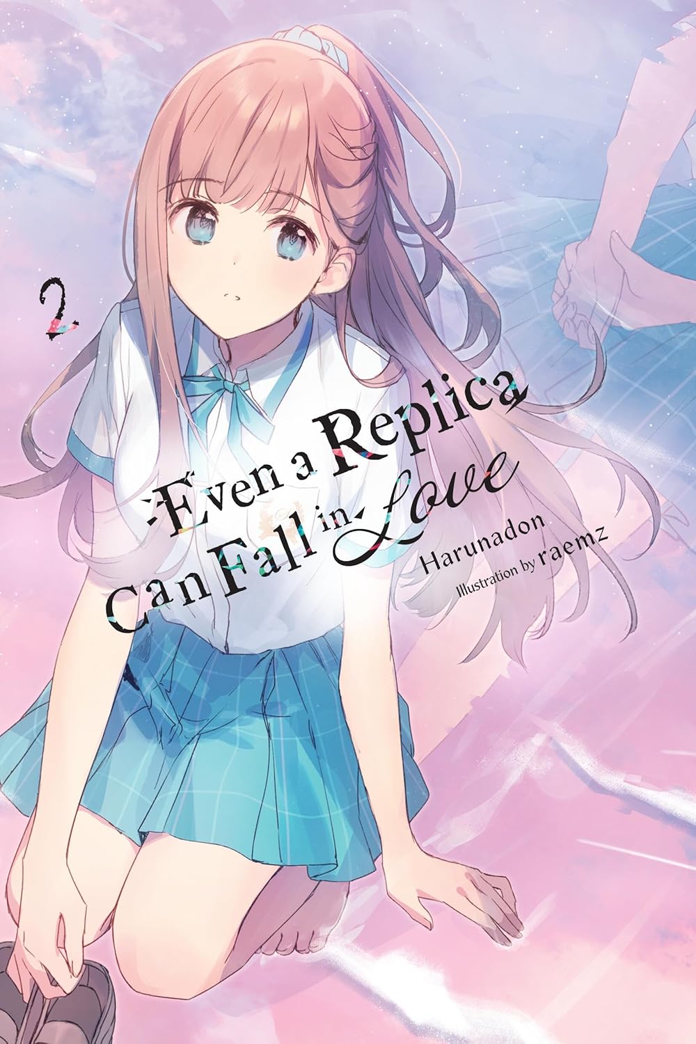 (21/01/2025) Even a Replica Can Fall in Love (Light Novel) Vol. 02